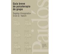 Guia Breve De Psicoterapia De Grupo/ A Concise Guide to Group Psychotherapy: 148