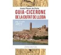 Guia-Cicerone de la ciutat de Lleida: de l'any 1877