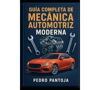 Guía completa de mecánica automotriz