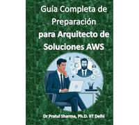 Guía Completa de Preparación para Arquitecto de Soluciones AWS