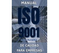 Guía Completa para la Certificación ISO 9001: Implementación y Mejora de Sistemas de Gestión de Calidad