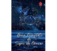 Guia Completo do Signo de Câncer