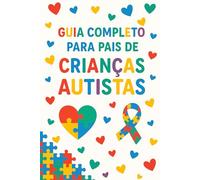 Guia Completo para Pais de Crianças Autistas