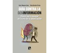 Guía contra la desinformación: Claves para navegar en la era de la polarización: 488