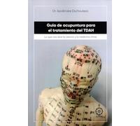 Guía de acupuntura para el tratamiento del TDAH