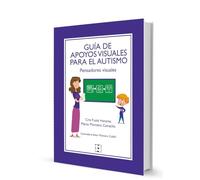 Guía de apoyos visuales para el autismo. Pensadores visuales. Recrusos para personas neurodivergentes: Manual + fichas descargables: 53