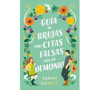 Sarah Hawley Guia de Brujas Para Citas Falsas Con Un Demonio (Tascabile)