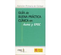 GUÍA DE BUENA PRÁCTICA CLÍNICA EN ASMA Y EPOC.
