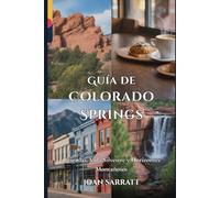 Guía de Colorado Springs: Cascadas, vida silvestre y horizontes montañosos