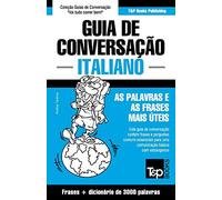 Guia de Conversação Português-Italiano e vocabulário temático 3000 palavras: 197
