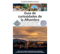 Guía de curiosidades de la Alhambra/ Guide to curiosities of the Alhambra