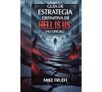 Guía de estrategia definitiva de Hell Is Us [no oficial]: Tutorial de Hell Is Us con tácticas de supervivencia, estrategias de combate, soluciones de rompecabezas y consejos de exploración sin mapa