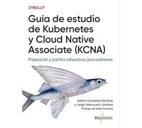 Guía de estudio de Kubernetes y Cloud Native Associate (KCNA)