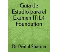 Guía de Estudio para el Examen ITIL4 Foundation