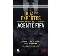 Guía de expertos para ser agente FIFA