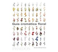 Guía de Flores Por Colores (Flower Colour Guide) (Spanish Edition)