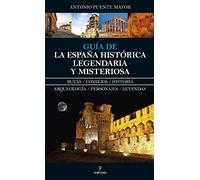 Guía de la España Histórica, Legendaria y Misteriosa