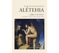 Guía de lectura | ¿Qué es la ética?: Aristóteles, Immanuel Kant y John Stuart Mill: 13