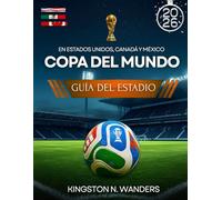 Guía de los estadios de la Copa del Mundo en Canadá, Estados Unidos y México