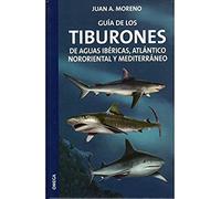 Guía de los tiburones de aguas ibéricas, atlántico nororiental y mediterráneo