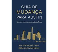 Guia de Mudança para Austin: Seu novo começo no coração do Texas