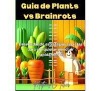 Guia de Plants vs Brainrots: Desvendando estratégias secretas para conquistar e evoluir rapidamente