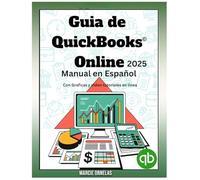 Guia de Quickbooks Online: Manual en Español con graficas y video tutoriales