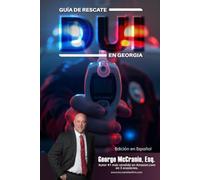 Guia de Rescate DUI en Georgia (Spanish Edition)