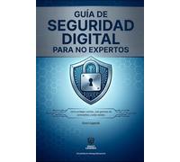 Guia de seguridad digital para no expertos