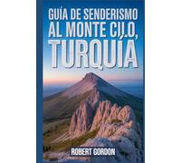 Guía de senderismo al Monte Cilo, Turquía: Un manual para escalar a través de la naturaleza, para una experiencia de senderismo memorable.