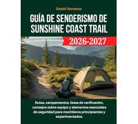 Guía de senderismo de Sunshine Coast Trail 2026-2027