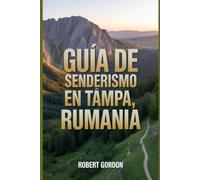Guía de senderismo en Tâmpa, Rumania: Una guía para realizar gratificantes excursiones en la naturaleza.