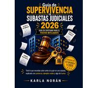 Guía de supervivencia en subastas judiciales 2026: Guía en cristiano para el postor inteligente