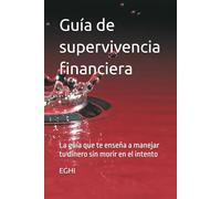 Guía de supervivencia financiera