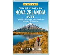 Guia de viagem da Nova Zelândia 2026