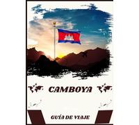 GUÍA DE VIAJE A CAMBOYA 2026
