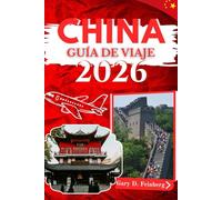 Guía de viaje a China 2026