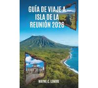 GUÍA DE VIAJE A ISLA DE LA REUNIÓN 2026: Una forma sencilla de explorar la isla francesa del océano Índico