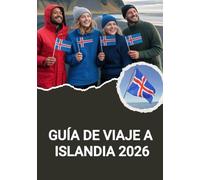 GUÍA DE VIAJE A ISLANDIA 2026