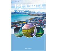 Guía de Viaje a Islandia 2026: Explora Fuego Hielo y Belleza Indómita: Épicos viajes por carretera paisajes impresionantes aventuras al aire libre y consejos esenciales para la Tierra de Fuego y Hi