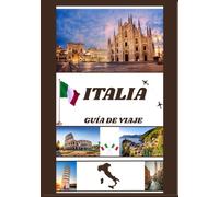 GUÍA DE VIAJE A ITALIA 2026
