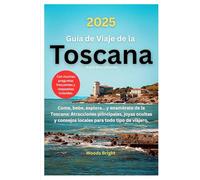 Guía de Viaje a la Toscana