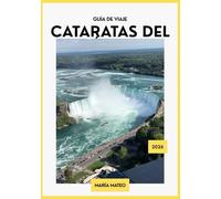 Guía de Viaje a las Cataratas del Niágara 2026: Donde la aventura se encuentra con la belleza y cada momento se vuelve inolvidable.