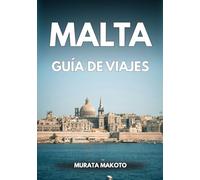 Guía de Viaje a Malta 2026: Viaja Inteligente, Explora con Estilo