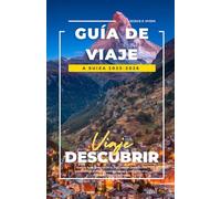 GUÍA DE VIAJE A SUIZA 2025-2026: Explora Suiza como un local: joyas ocultas, rutas de tren panorámicas y consejos económicos para Zúrich, Lucerna, Interlaken, Zermatt y Ginebra