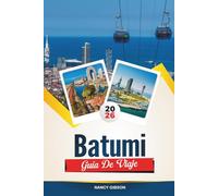 GUÍA DE VIAJE BATUMI 2026: Playas del Mar Negro, vida nocturna, jardines botánicos y lugares imperdibles en la Riviera de Georgia