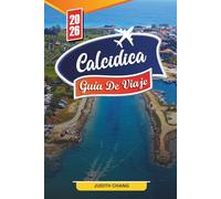 GUÍA DE VIAJE CALCÍDICA 2026: Descubre gemas ocultas, monumentos históricos, consejos de viaje y experiencias vacacionales inolvidables