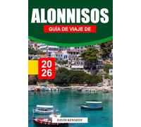 GUÍA DE VIAJE DE ALONNISOS 2026: Explora la serena isla griega con playas vírgenes, pueblos encantadores y experiencias únicas