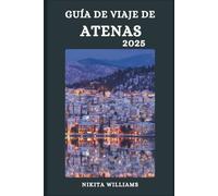 GUÍA DE VIAJE DE ATENAS 2025: Todo lo que necesitas saber sobre vuelos, ferries y cruces fronterizos