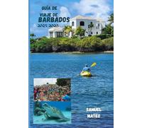 GUÍA DE VIAJE DE BARBADOS 2025/2026